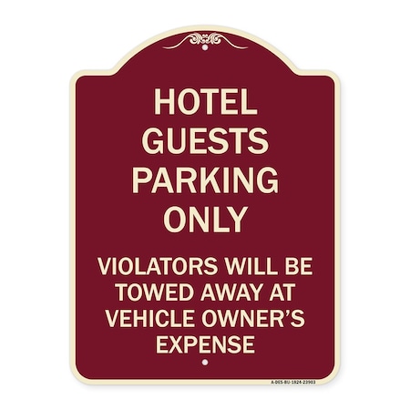 Hotel Guests Parking Only Violators Will Be Towed Away At Vehicle Owners Expense Aluminum Sign